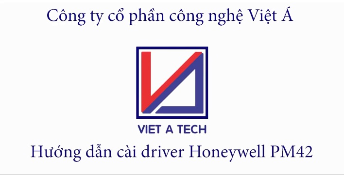 Hướng dẫn cài đặt driver cho máy in mã vạch Honeywell PM42